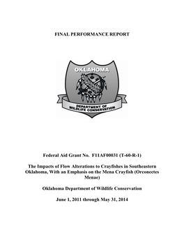 FINAL PERFORMANCE REPORT Federal Aid Grant No. F11AF00031 (T-60-R-1) the Impacts of Flow Alterations to Crayfishes in Southeast