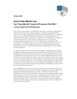 Aceh Under Martial Law: Can These Men Be Trusted to Prosecute This War? a Human Rights Watch Briefing Paper