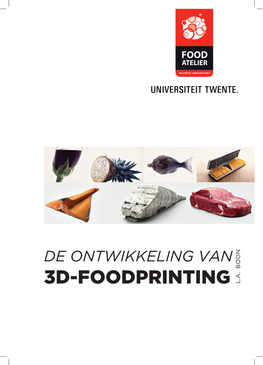 3D-FOODPRINTING L.A. Boon 2 Bachelor Eindopdracht Industrieel Ontwerpen Liza Boon TITELPAGINA