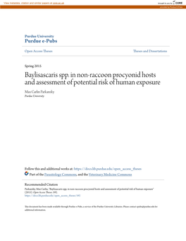 Baylisascaris Spp. in Non-Raccoon Procyonid Hosts and Assessment of Potential Risk of Human Exposure Max Carlin Parkanzky Purdue University