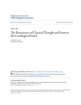 The Renascence of Classical Thought and Form in the Carolingian Period Sara James Laster Old Dominion University