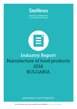 Industry Report Manufacture of Food Products 2016 BULGARIA