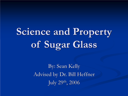 Science and Property of Sugar Glass