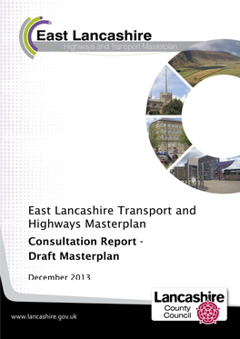 East Lancashire Transport and Highways Masterplan Consultation Report