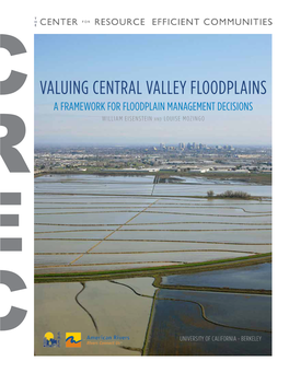 Valuing Central Valley Floodplains a Framework for Floodplain Management Decisions