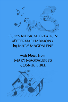 GOD's MUSICAL CREATION of ETERNAL HARMONY by MARY