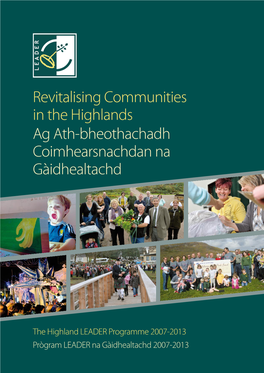 Revitalising Communities in the Highlands Ag Ath-Bheothachadh Coimhearsnachdan Na Gàidhealtachd