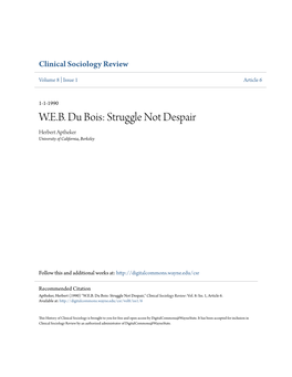 W.E.B. Du Bois: Struggle Not Despair Herbert Aptheker University of California, Berkeley