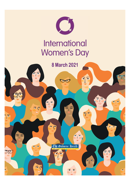 8 March 2021 2 INTERNATIONAL WOMEN’S DAY