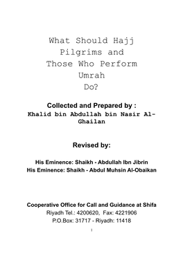 What Should Hajj Pilgrims and Those Who Perform Umrah Do?