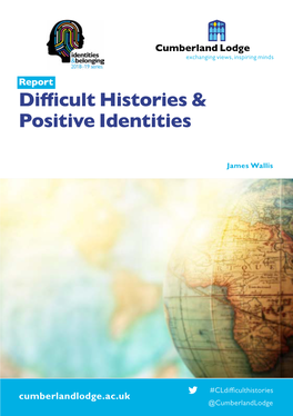 Difficult Histories & Positive Identities