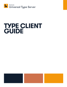 Universal Type Server Type Client Guide