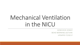 Mechanical Ventilation in the NICU