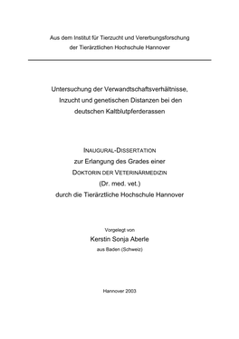 Untersuchung Der Verwandtschaftsverhältnisse, Inzucht Und Genetischen Distanzen Bei Den Deutschen Kaltblutpferderassen