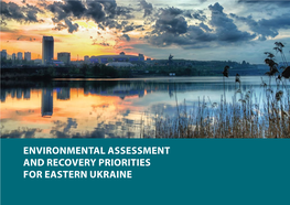 Environmental Assessment and Recovery Priorities for Eastern Ukraine