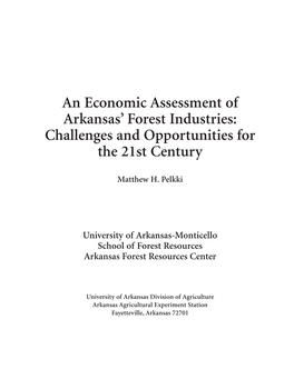 An Economic Assessment of Arkansas' Forest Industries: Challenges And