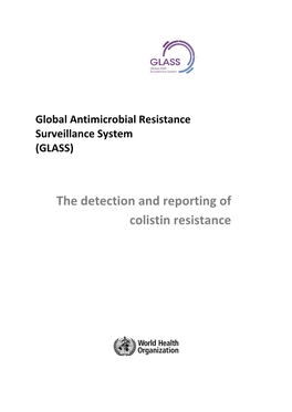 The Detection and Reporting of Colistin Resistance