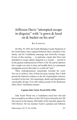 Jefferson Davis “Attempted Escape in Disguise” with “A Gown & Hood on & Bucket on His Arm”