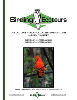 Guyana: Lost World ̶ Guiana Shield Specialists and Sun Parakeet