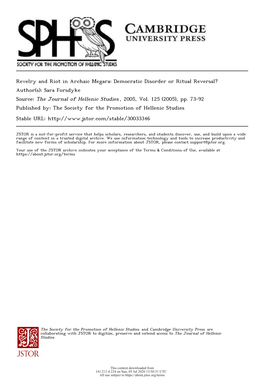 Revelry and Riot in Archaic Megara: Democratic Disorder Or Ritual Reversal? Author(S): Sara Forsdyke Source: the Journal of Hellenic Studies , 2005, Vol