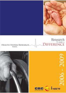 Health System Research in Perak 2006 – 2009