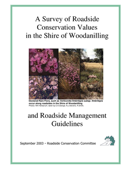 A Survey of Roadside Conservation Values in the Shire of Woodanilling