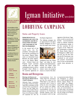 LOBBYING CAMPAIGN the Governments of Bosnia and Herze- Govina, Croatia and Status and Property Issues Montenegro
