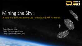 Mining the Sky: a Future of Limitless Resources from Near-Earth Asteroids