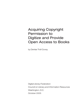 Acquiring Copyright Permission to Digitize and Provide Open Access to Books by Denise Troll Covey