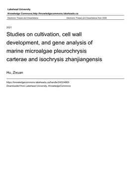 Studies on Cultivation, Cell Wall Development, and Gene Analysis of Marine Microalgae Pleurochrysis Carterae and Isochrysis Zhanjiangensis