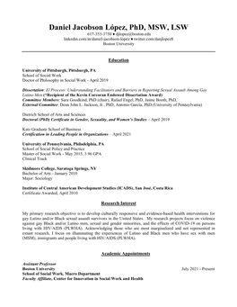 Daniel Jacobson López, Phd, MSW, LSW 617-353-3750 ♦ Djlopez@Boston.Edu Linkedin.Com/In/Daniel-Jacobson-López ♦ Twitter.Com/Danjlopez8 Boston University