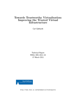 Towards Trustworthy Virtualisation: Improving the Trusted Virtual Infrastructure