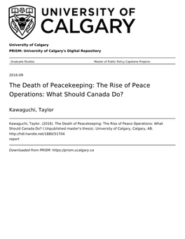 The Death of Peacekeeping: the Rise of Peace Operations: What Should Canada Do?