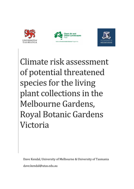 Climate Risk Assessment of Potential Threatened Species for the Living Plant Collections in the Melbourne Gardens, Royal Botanic Gardens Victoria