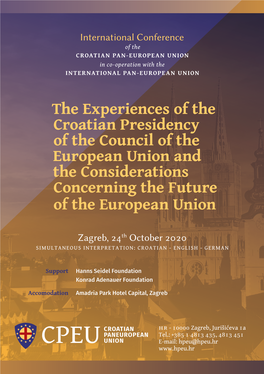 The Experiences of the Croatian Presidency of the Council of the European Union and the Considerations Concerning the Future of the European Union