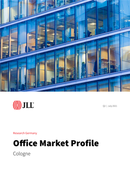 Office Market Profile Cologne Cologne: Significant Increase in Mid-Year Take-Up