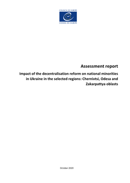 Assessment Report Impact of the Decentralisation Reform on National Minorities in Ukraine in the Selected Regions: Chernivtsi, Odesa and Zakarpattya Oblasts