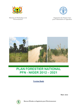 Plan Forestier National Pfn - Niger 2012 – 2021