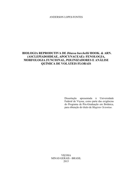 Asclepiadoideae, Apocynaceae): Fenologia, Morfologia Funcional, Polinizadores E Análise Química De Voláteis Florais