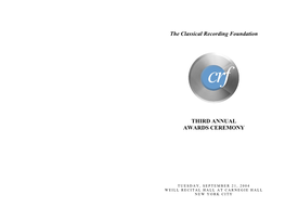 The Classical Recording Foundation THIRD ANNUAL AWARDS CEREMONY