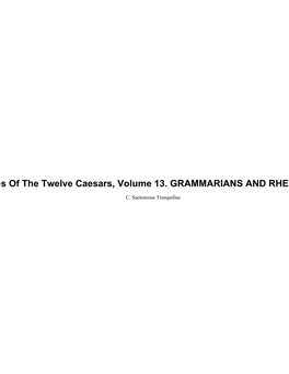 The Lives of the Twelve Caesars, Volume 13