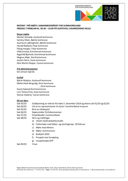 Referat Frå Møte I Samarbeidsrådet for Sunnhordland Fredag 7.Ferbuar Kl. 09.30 – 14.00 På Austevoll Vidaregåand Skule D