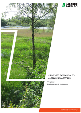 PROPOSED EXTENSION to ALREWAS QUARRY 2014 Volume I Environmental Statement