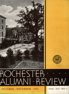 ROCHESTER ALUMNI REVIEW OFFICIAL PUBLICATION of ASSOCIATED ALUMNI, UNIVERSITY of ROCHESTER President: Percival D