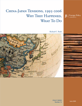 China-Japan Tensions, 1995-2006 Why They Happened, What to Do