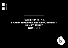 Flagship Retail Brand Engagement Opportunity Henry Street Dublin 1
