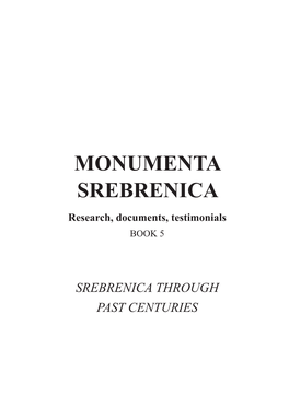 MONUMENTA SREBRENICA Research, Documents, Testimonials BOOK 5
