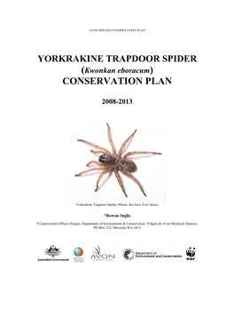 YORKRAKINE TRAPDOOR SPIDER (Kwonkan Eboracum) CONSERVATION PLAN