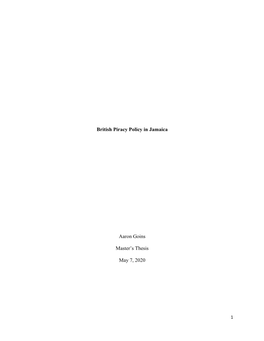 British Piracy Policy in Jamaica Aaron Goins Master's Thesis May 7, 2020