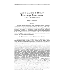 CASINO GAMING in MACAU: EVOLUTION, REGULATION and CHALLENGES Jorge Godinho*
